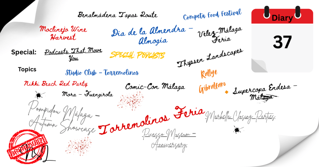 Handwritten-style episode board for Málaga Radio Weekly Diary Episode 37, highlighting events and topics like Torremolinos Feria, Día de la Almendra in Almogía, Moclinejo Wine Harvest, beach club closings, cultural exhibitions, and the special spotlight on podcasts.